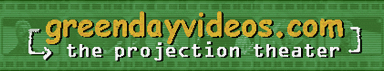 greendayvideos.com -- the projection theater